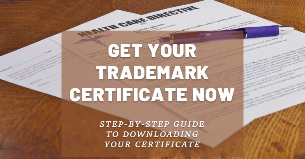 How To Download a Trademark Certificate?