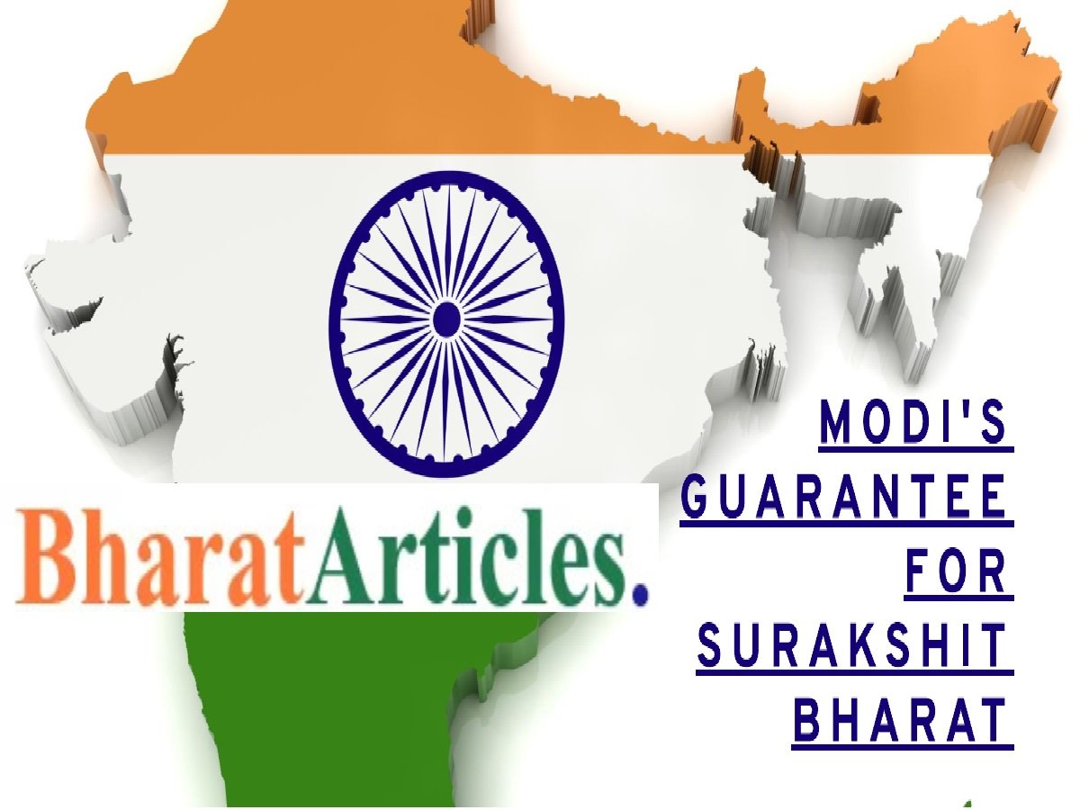 MODI'S GUARANTEE FOR SURAKSHIT BHARAT