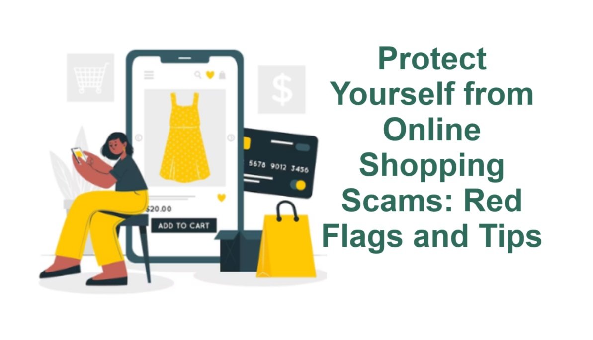 Protect Yourself from Online Shopping Scams: Red Flags and Tips