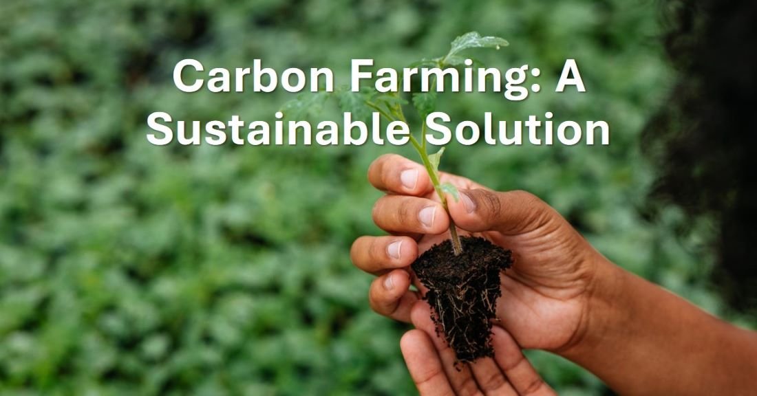 What is Carbon Farming