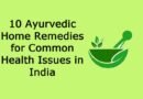 10 Ayurvedic Home Remedies for Common Health Issues in India