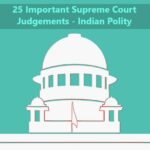 25 Important Supreme Court Judgements – Indian Polity