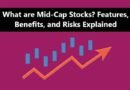 What are Mid-Cap Stocks? Features, Benefits, and Risks Explained