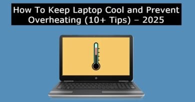 How To Keep Laptop Cool and Prevent Overheating (10+ Tips) – 2025