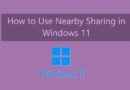 How to Use Nearby Sharing in Windows 11