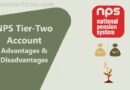 NPS Tier-Two Account: Advantages & Disadvantages