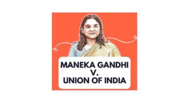 Maneka Gandhi v. Union of India