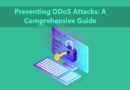 Preventing DDoS Attacks: A Comprehensive Guide