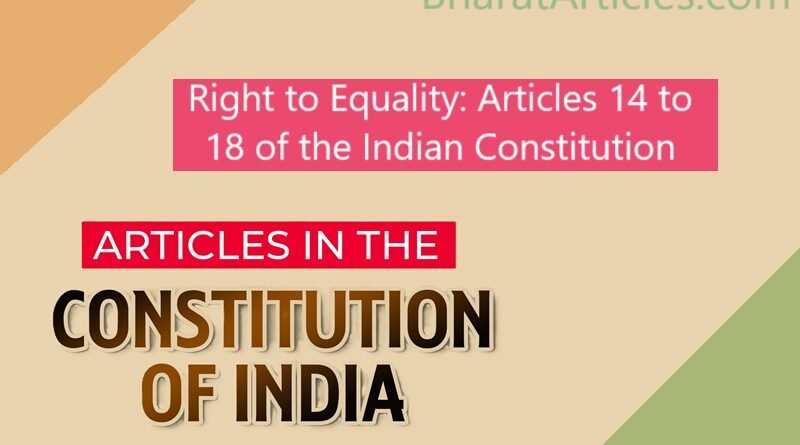 Right to Equality: Articles 14 to 18 of the Indian Constitution