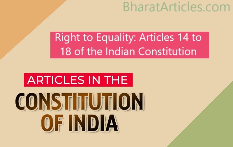 Right to Equality: Articles 14 to 18 of the Indian Constitution