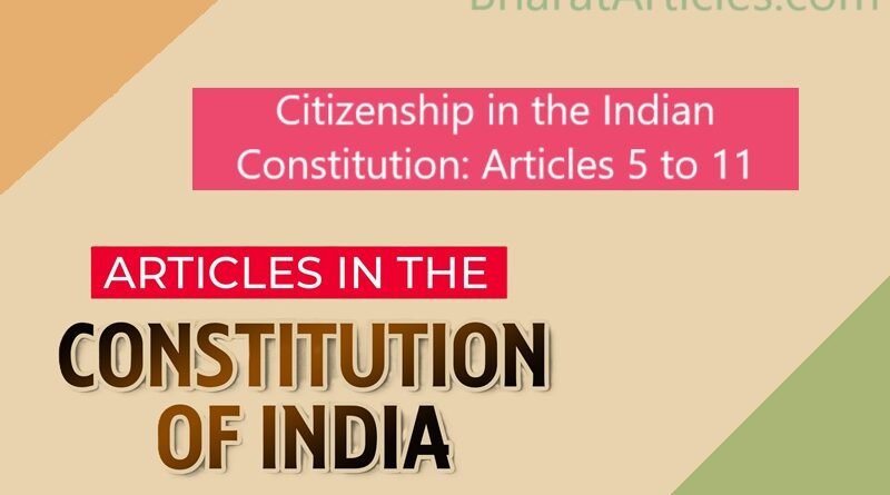 Citizenship in the Indian Constitution: Articles 5 to 11