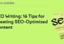 SEO Writing: 16 Tips for Creating SEO-Optimized Content