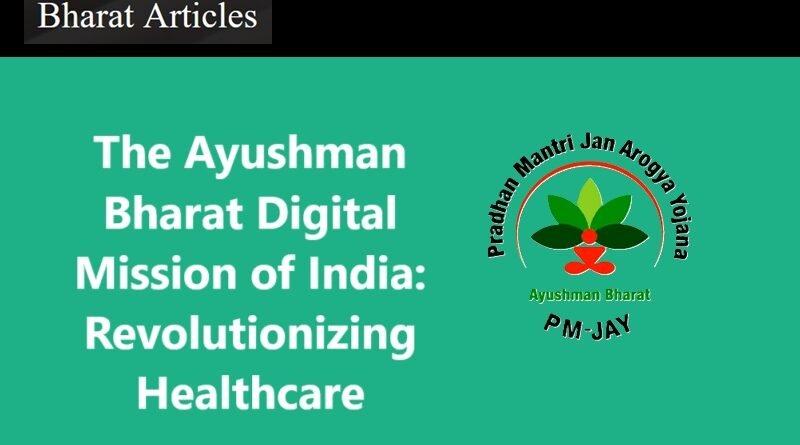 The Ayushman Bharat Digital Mission of India Revolutionizing Healthcare