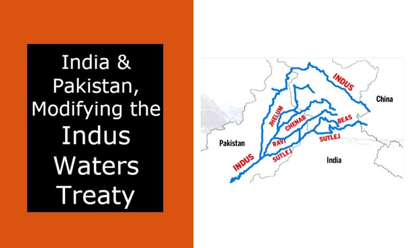 India, Pakistan, & Modifying the Indus Waters Treaty