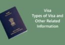 Visa: Types of Visa and Other Related Information