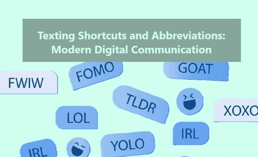 Texting Shortcuts and Abbreviations: Modern Digital Communication