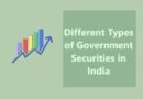 Different Types of Government Securities in India