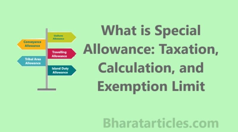 What is Special Allowance: Taxation, Calculation, and Exemption Limit