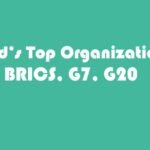 World’s Top Organizations: BRICS, G7, G20