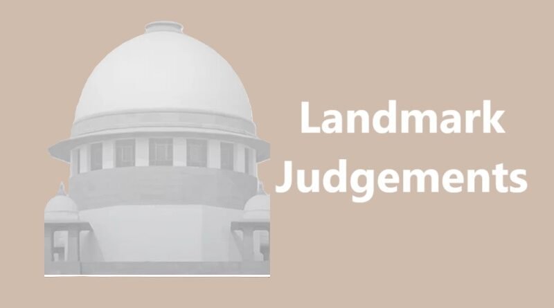 landmark Judgements