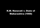 K.M. Nanavati v. State of Maharashtra (1959)