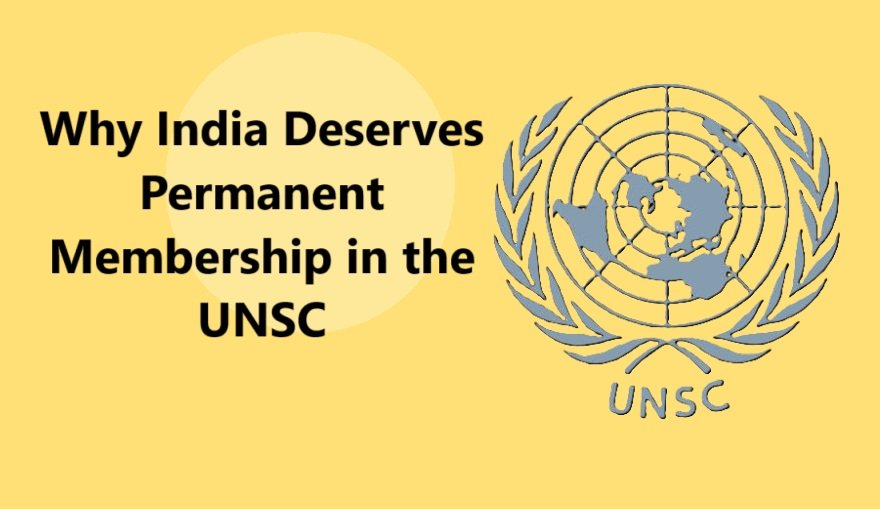 Why India Deserves Permanent Membership in the UNSC