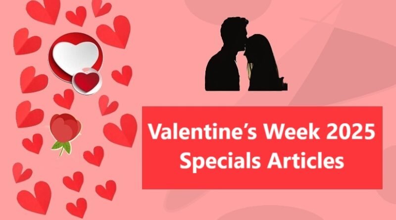 Valentine’s Week 2025 Specials Articles