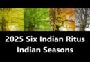 2025 Six Indian Ritus: Indian Seasons