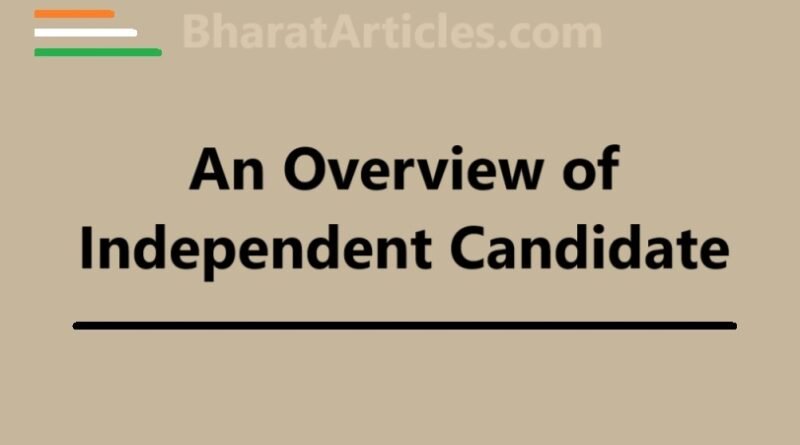 An Overview of Independent Candidate