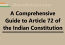 A Comprehensive Guide to Article 72 of the Indian Constitution