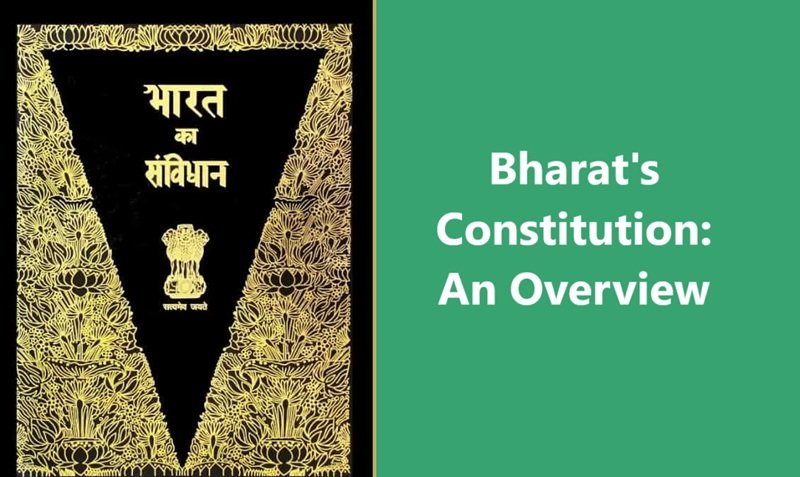 Bharat’s Constitution: An Overview