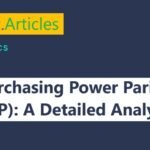 Purchasing Power Parity (PPP): A Detailed Analysis