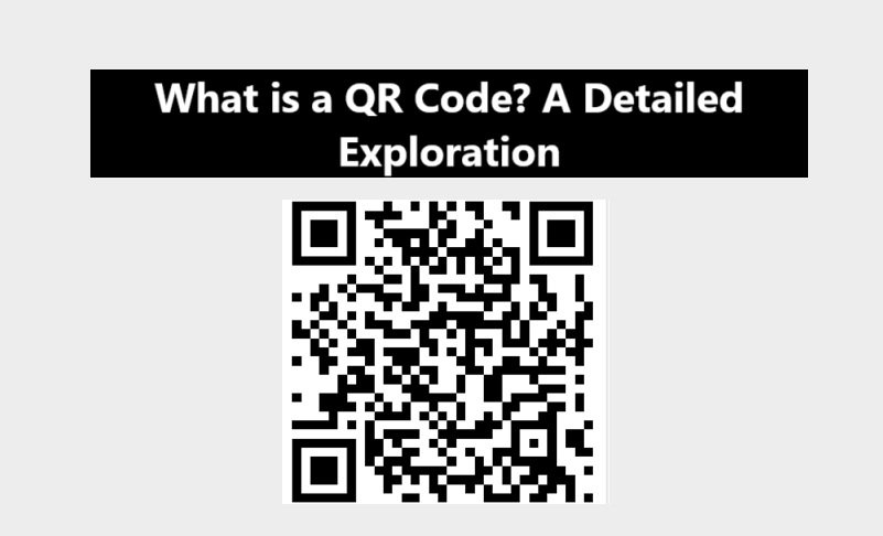 What is a QR Code? A Detailed Exploration