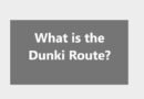 What is the Dunki Route?