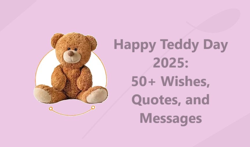 Happy Teddy Day 2025 50+ Wishes, Quotes, and Messages