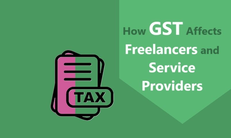 How GST Affects Freelancers and Service Providers