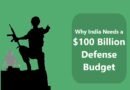 Why India Needs a $100 Billion Defense Budget