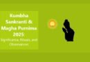 Kumbha Sankranti and Magha Purnima 2025 Significance, Rituals, and Observances