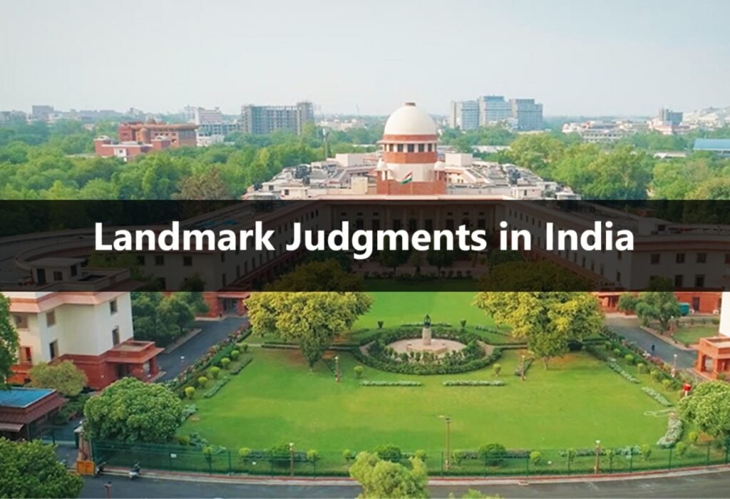 Landmark Judgments in India