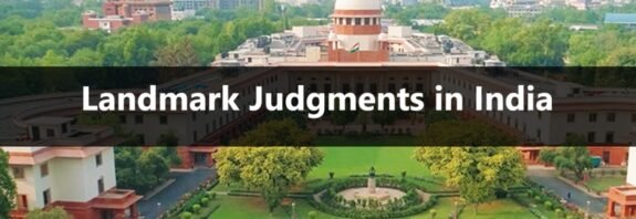 Landmark Judgments in India