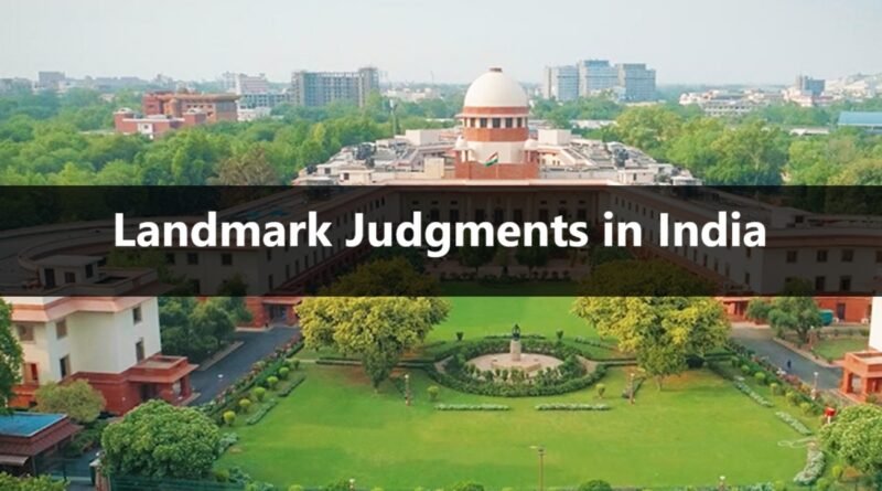 Landmark Judgments in India