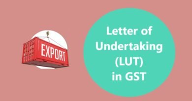 Letter of Undertaking (LUT) in GST