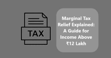 Marginal Tax Relief Explained: A Guide for Income Above ₹12 Lakh