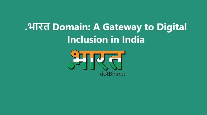 .भारत Domain: A Gateway to Digital Inclusion in India