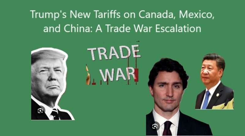 Trump's New Tariffs on Canada, Mexico, and China: A Trade War Escalation