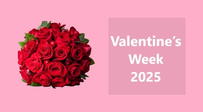 Valentine’s Week 2025