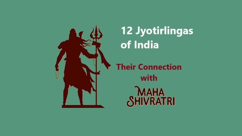 12 Jyotirlingas of India: Their Connection with Maha Shivratri