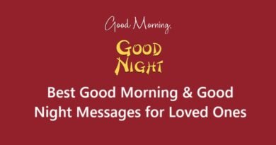 Best Good Morning & Good Night Messages for Loved Ones