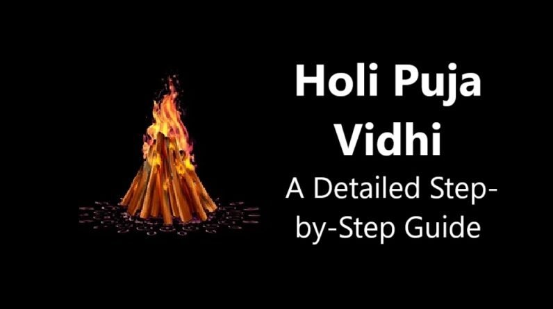 Holi Puja Vidhi: A Detailed Step-by-Step Guide