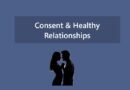 Consent & Healthy Relationships